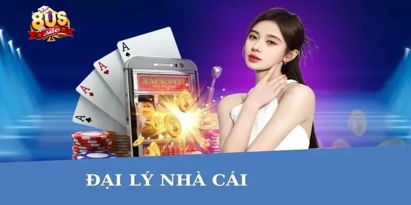 Cách Đăng Ký Làm Đại Lý 8US - Những Đặc Quyền Hấp Dẫn 4 Đại lý 8US được đảm bảo mọi quyền lợi